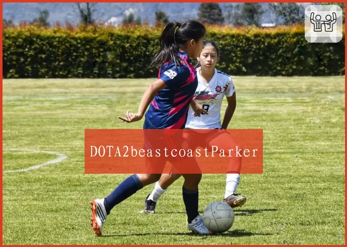 DOTA2beastcoastParker